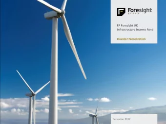 FP Foresight UK  Infrastructure Income Fund  Investor Presentation  December 2017  FP Foresight UK