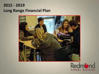 2015 - 2019  Long Range Financial Plan  2015 - 2019 Long Range Financial Plan Tonights Goals
