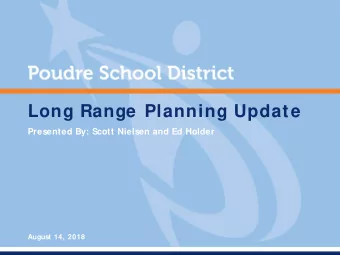TITLE TEXT  Long Range Planning Update  Presented By: Scott Nielsen and Ed Holder  August 14, 2018