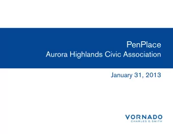 PenPlace  Aurora Highlands Civic Association  January 31, 2013  Presentation Outline  Site