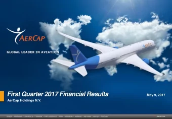First Quarter 2017 Financial Results  May 9, 2017  AerCap Holdings N.V.  Disclaimer Incl. Forward