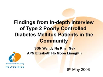 Findings from In-depth Interview  of Type 2 Poorly Controlled  Diabetes Mellitus Patients in the