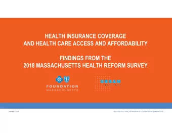 HEALTH INSURANCE COVERAGE  AND HEALTH CARE ACCESS AND AFFORDABILITY  FINDINGS FROM THE  2018