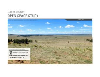 What is an Open Space Study and Why Now  Who Was Involved and Process  The Case for Open