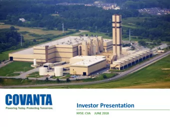 Investor Presentation  NYSE: CVA  JUNE 2018  Cautionary Statements  All information included in