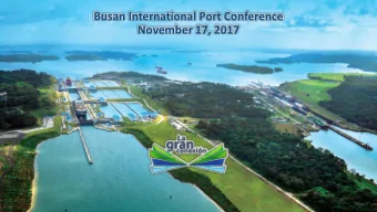 November 17, 2017  Panama Canal Performance Overview  Silvia de Marucci  Executive Manager
