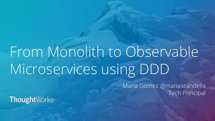 from monolith to observable microservices using ddd