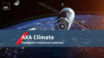 AXA Climate  Parametric insurance solutions  1  AXA Climate is an AXA entity dedicated to climate