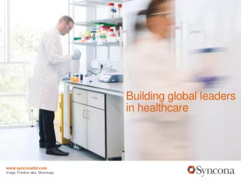 Building global leaders  in healthcare  www.synconaltd.com  Image: Freeline labs, Stevenage  Notice
