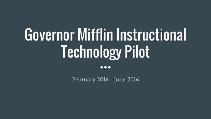 governor mifflin instructional technology pilot