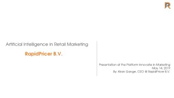 RapidPricer B.V.  Presentation at the Platform Innovatie in Marketing  May 14, 2019  By: Kiran