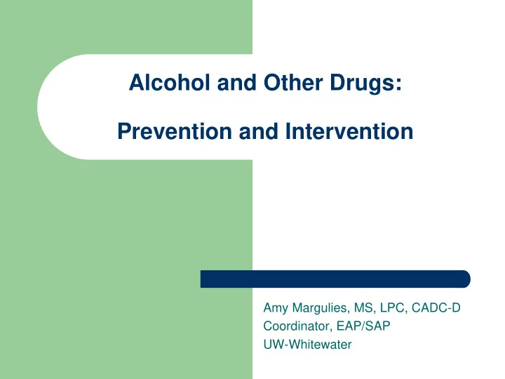 alcohol and other drugs prevention and intervention