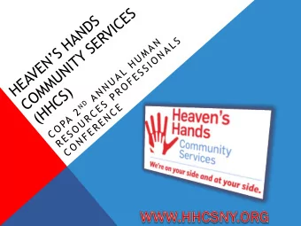 HEAVENS HANDS HISTORY  http://www.hhcsny.org/ Heavens Hands started in 2000  Grown from a