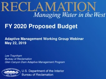FY 2020 Proposed Budget  Adaptive Management Working Group Webinar  May 22, 2019  Lee Traynham