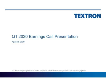 Q1 2020 Earnings Call Presentation  April 30, 2020  The data in this package should be read in