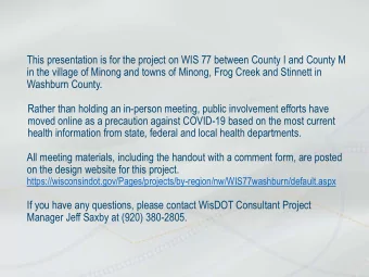 This presentation is for the project on WIS 77 between County I and County M  in the village of