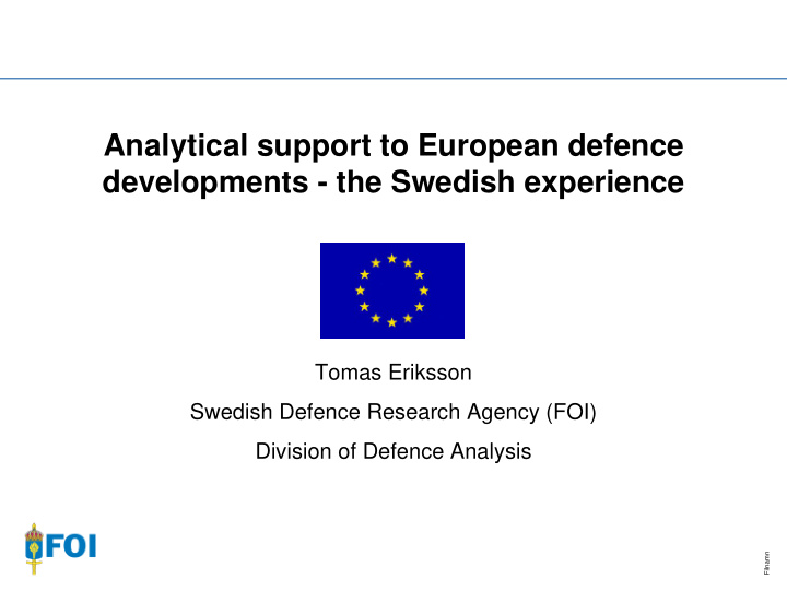 analytical support to european defence developments the