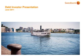 Debt Investor Presentation  June 2011  Disclaimer  By attending the meeting where this presentation