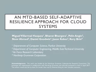 AN MTD-BASED SELF-ADAPTIVE  RESILIENCE APPROACH FOR CLOUD  SYSTEMS  Miguel Villarreal-Vasquez 1 ,