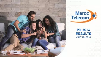 H1 2013  RESULTS  JULY 25, 2013  1  H1 2013 results  SOLID FUNDAMENTALS  GROWTH IN VOICE AND DATA