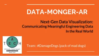 DATA-MONGER-AR  Next-Gen Data Visualization:  Communicating Meaningful Engineering Data In the Real