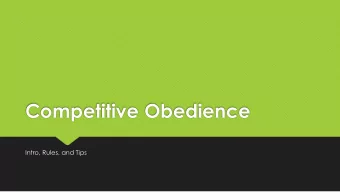 Competitive Obedience  Intro, Rules, and Tips  Topics  What is Competitive Obedience?  Levels