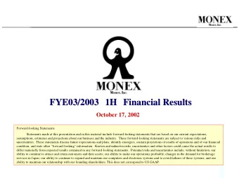 1H  Financial Results FYE03/2003 1H  Financial Results  FYE03/2003 October 17, 2002 Forward-looking