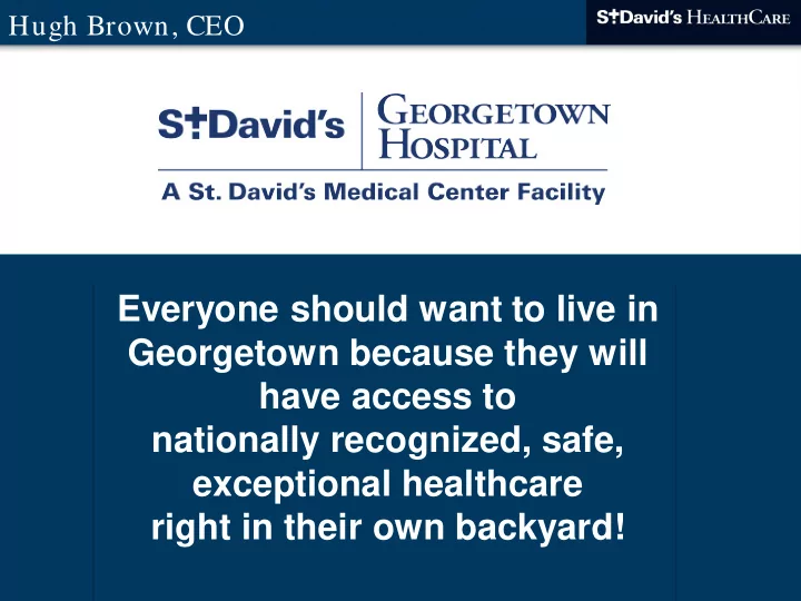 everyone should want to live in georgetown because they