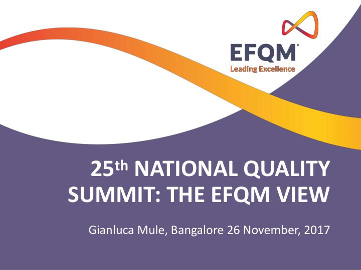 25 th national quality summit the efqm view