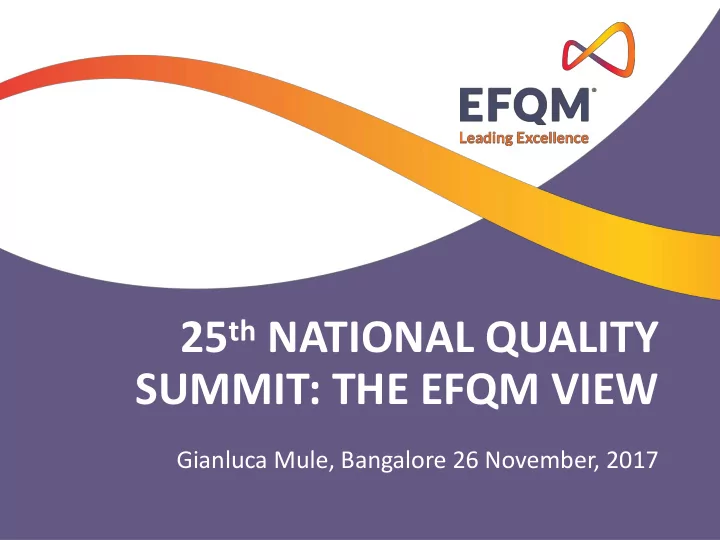 25 th national quality summit the efqm view