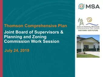 Thomson Comprehensive Plan  Joint Board of Supervisors &amp;  Planning and Zoning  Commission Work