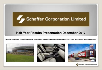 Half Year Results Presentation December 2017  Creating long-term shareholder value through the