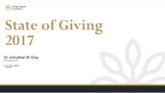 State of Giving  2017  Dr. Johna  hnatha  han  n W. Gray  President/CEO  June 20, 2017  2  Georgia