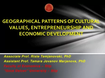 GEOGRAPHICAL PATTERNS OF CULTURAL  VALUES, ENTREPRENEURSHIP AND  ECONOMIC DEVELOPMENT  Associate