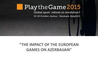 THE IMPACT OF THE EUROPEAN  GAMES ON AZERBAIJAN  Rasim Adjalov  Birth: 10.09.1992  Baku