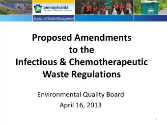 Waste Regulations  Environmental Quality Board  April 16, 2013  1  Background  The purpose of the