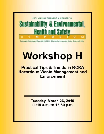 Workshop H  Practical Tips &amp; Trends in RCRA  Hazardous Waste Management and  Enforcement