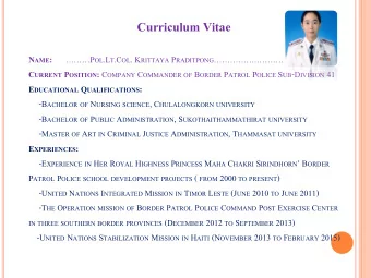 Curriculum Vitae N AME : P OL .L T .C OL . K RITTAYA P RADITPONG