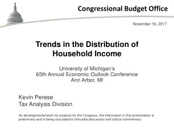 Congressional Budget Office  November 16, 2017  Trends in the Distribution of  Household Income