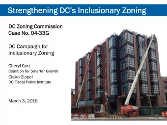 Strengthening DCs Inclusionary Zoning  DC Zonin  ing  g Comm  mmiss  ission  Case  e No  No.