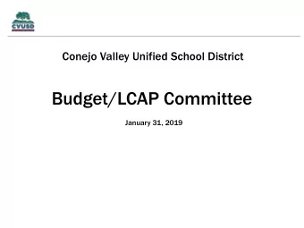 Budget/LCAP Committee  January 31, 2019  Budget Cycle and Reporting  Note: Fiscal Year is July 1 to