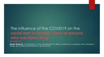 who use/inject drugs  PREPARED BY: Marija Radovi , Coordinator of the department of direct