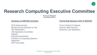 Research Computing Executive Committee  Annual Report  Summary of SRCPAC Activities  Partnership