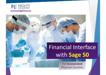 Financial Interface with Sage 50 For incorporated  Physician Societies  Financial Interface  FEMS