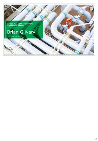 Bob Dudley  Brian Gilvary  Group Chief Executive  Chief Financial Officer  14  Environment Brent