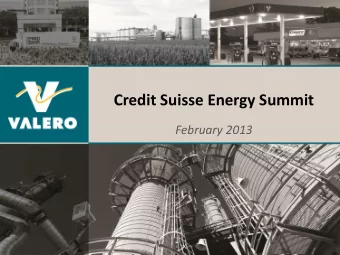Credit Suisse Energy Summit  February 2013  Safe Harbor Statement Statements contained in this