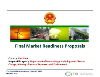 Final Market Readiness Proposals  Country: Viet Nam  Responsible agency: Department of Meteorology,