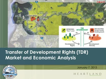 Transfer of Development Rights (TDR)  Market and Economic Analysis  January 7, 2013  DRAFT  Table