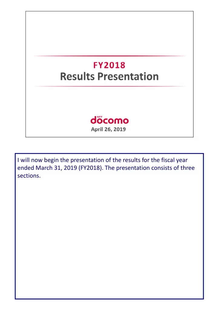 i will now begin the presentation of the results for the