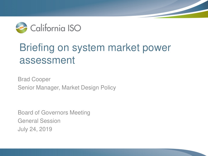 briefing on system market power assessment